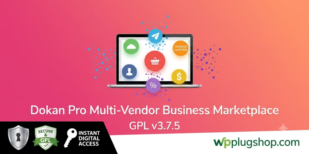 Dokan Pro – WooCommerce Multi Vendor Marketplace Plugin for WordPress