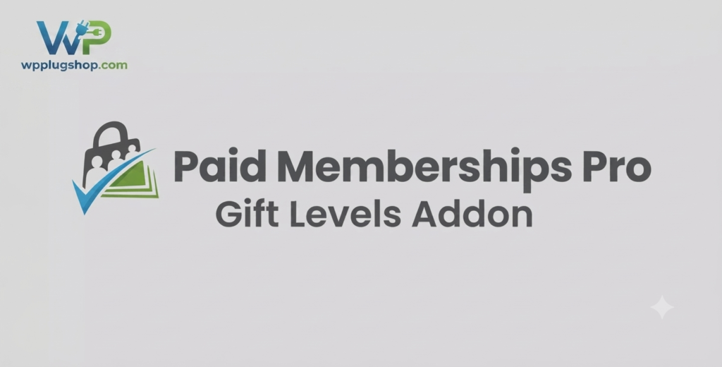 Paid Memberships Pro Gift Levels Addon – Sell Memberships as Gifts in WordPress