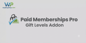Paid Memberships Pro Gift Levels Addon – Sell Memberships as Gifts in WordPress