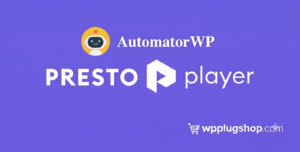 AutomatorWP Presto Player Addon – WordPress Video Automation Integration Plugin
