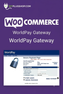WooCommerce WorldPay Gateway Plugin for Secure Global Payment Integration