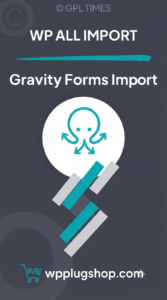 WP All Import - Gravity Forms Addon