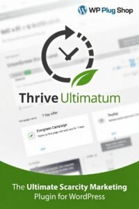 Thrive Ultimatum WordPress Plugin – Scarcity Marketing & Countdown Timer Tool