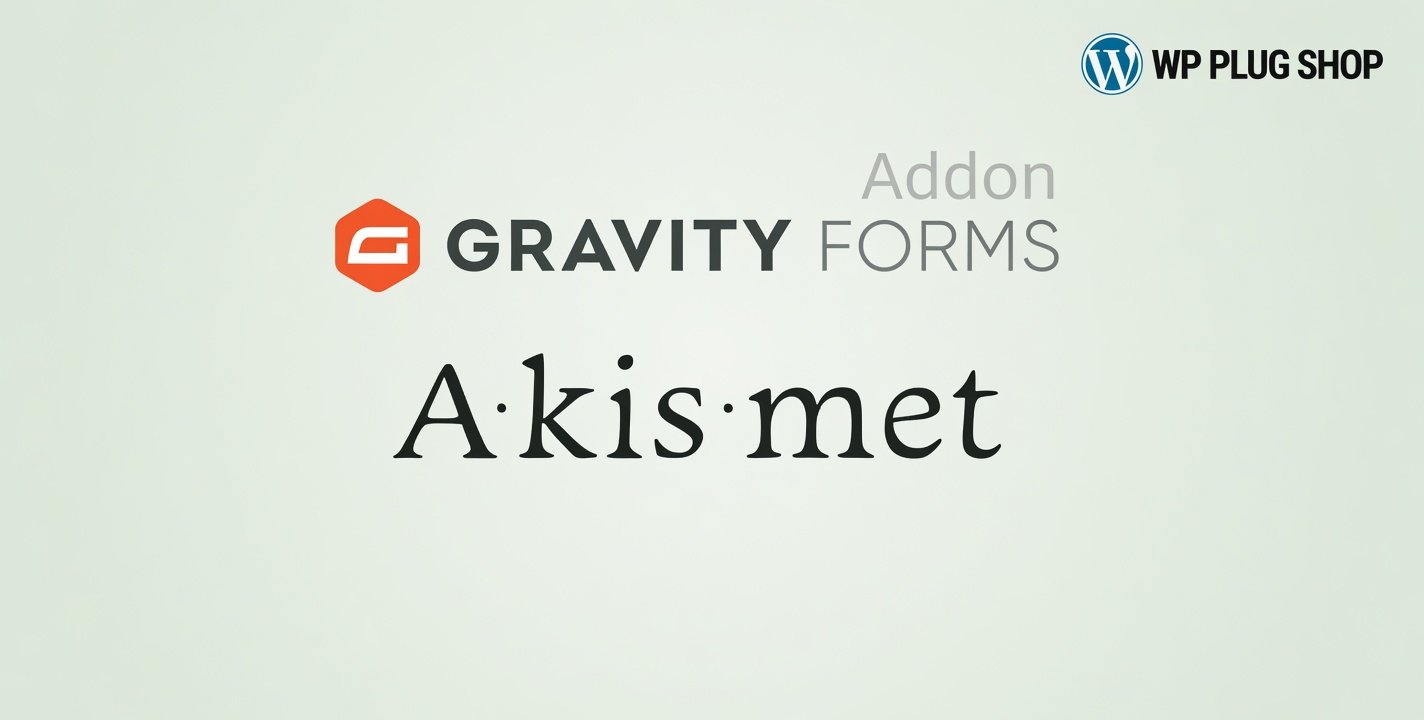 Gravity Forms Akismet Add-On WordPress Plugin – Premium Silent Anti-Spam Shield