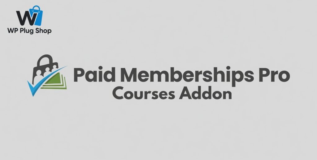 Paid Memberships Pro Courses Addon 2.0.1 – WordPress Membership Course Plugin