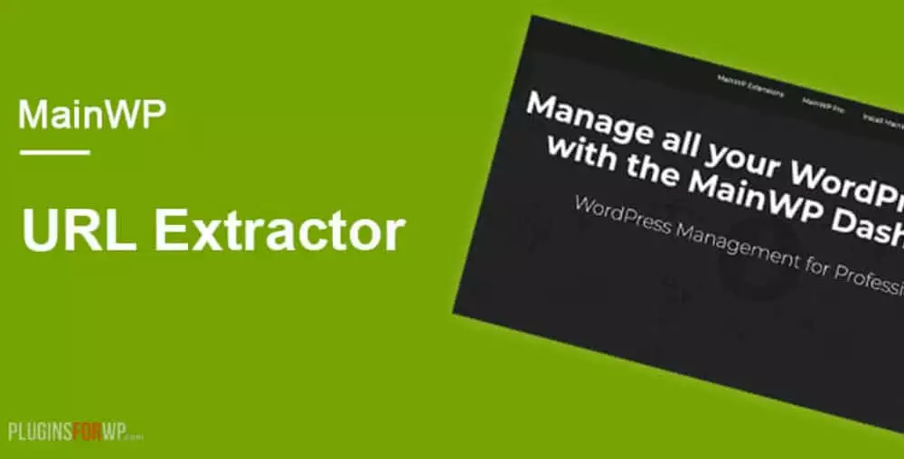 MainWP URL Extractor Extension 5.0.1 | SEO URL Export Tool