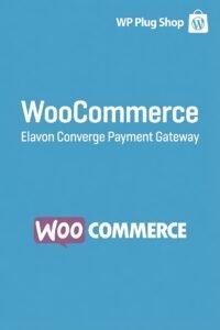 WooCommerce Elavon Converge Payment Gateway 2.14.8 – Secure Card & eCheck Payment Plugin