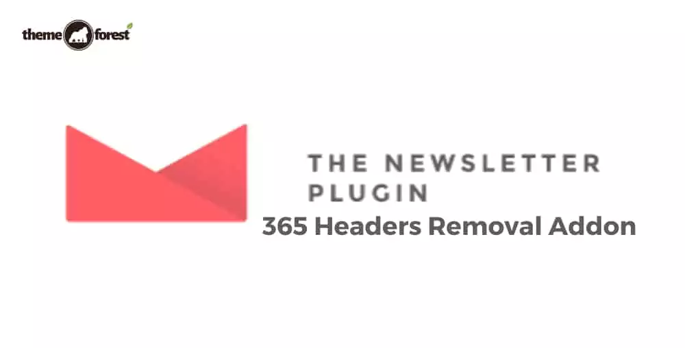 Newsletter Office 365 Headers Removal Addon 1.0.6 | Email Fix Plugin