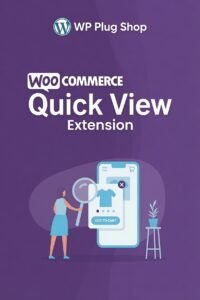 WooCommerce Quick View Extension 1.8.3 – Product Preview Popup Plugin