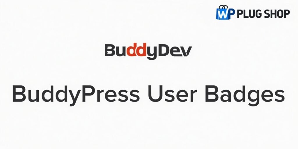BuddyPress User Badges Plugin – Premium Community Profile Recognition Tool