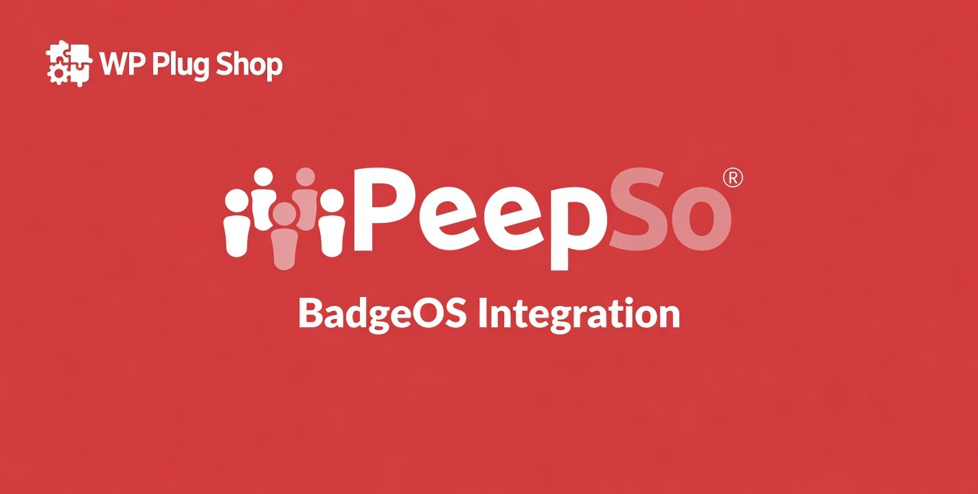 PeepSo BadgeOS Integration 8.0.0.0 – WordPress Community Gamification & Achievement Plugin