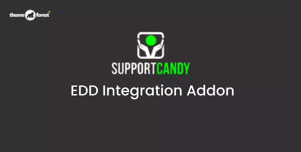 SupportCandy EDD Integration Addon 3.1.6 | Easy Digital Downloads Support Plugin