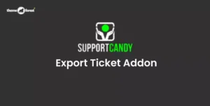 SupportCandy Export Ticket Addon 3.1.6 | Export Tickets to CSV & Excel