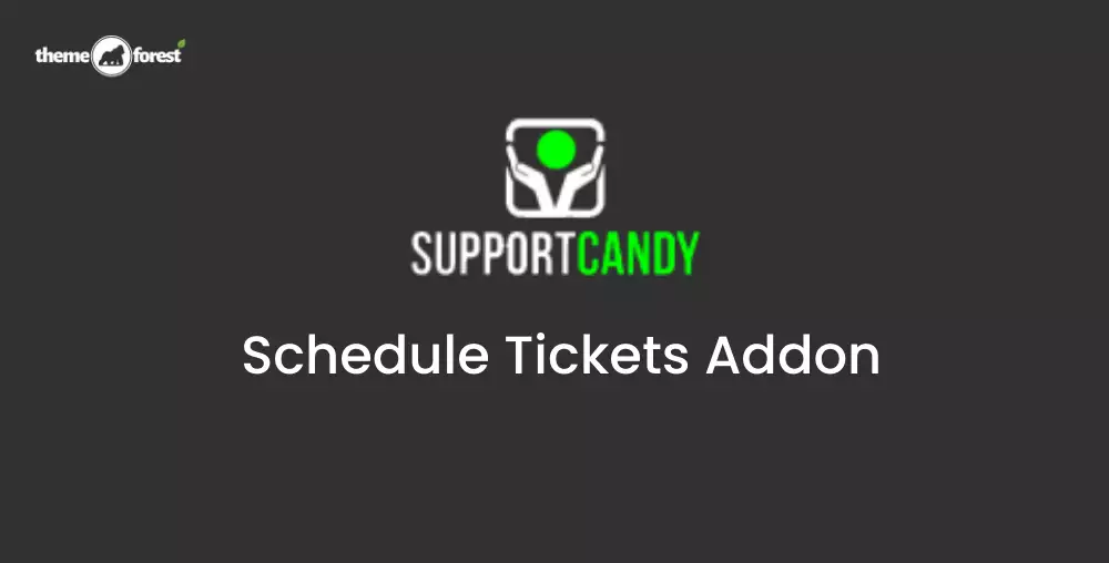 SupportCandy Schedule Tickets Addon 3.1.2 | Ticket Scheduling & Workflow Automation