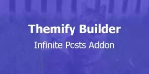 Themify Builder Infinite Posts Addon 3.5.4 | Infinite Scroll Plugin