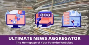 Ultimate News Aggregator 1.0.1.4 | WordPress RSS Feed & News Import Plugin