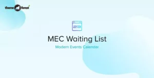 MEC Waiting List Addon 1.5.0 – Smart Event Queue & Sold-Out Booking Management for WordPress