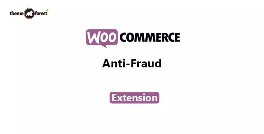 WooCommerce Anti-Fraud Extension 7.2.6 | Fraud Detection & Order Security Plugin