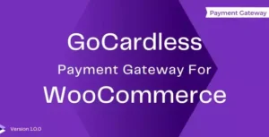 WooCommerce GoCardless Payment Gateway Extension 2.9.8 – Bank & Direct Debit Payments