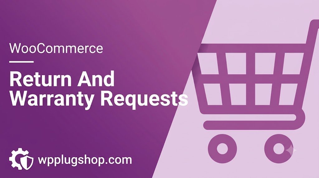WooCommerce Returns and Warranty Requests – RMA & Warranty Manager