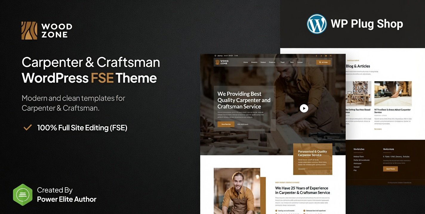 Woodzone Theme 1.0.3 – Carpenter & Craftsman FSE WordPress Theme
