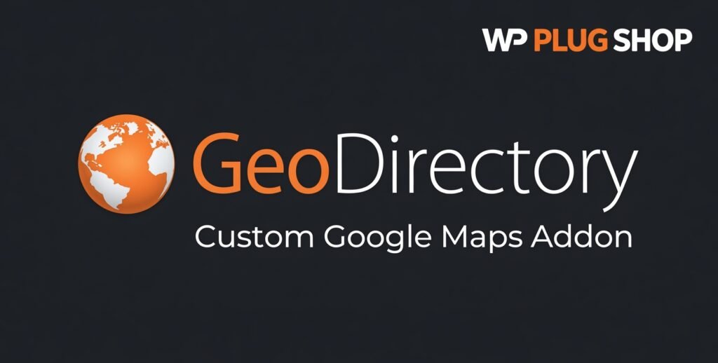 GeoDirectory Custom Google Maps Addon 2.3.5 – Google Maps Styling Plugin for WordPress