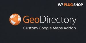 GeoDirectory Custom Google Maps Addon 2.3.5 – Google Maps Styling Plugin for WordPress