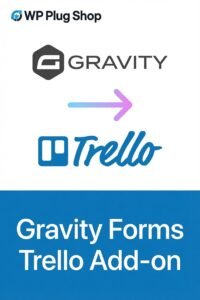 Gravity Forms Trello Addon 2.2.0.2 – WordPress Trello Integration Plugin