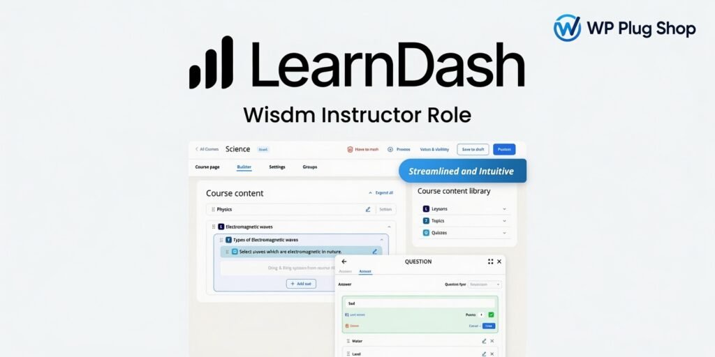 WISDM Instructor Role for LearnDash 5.10.2 – Multi Instructor LMS Management Plugin