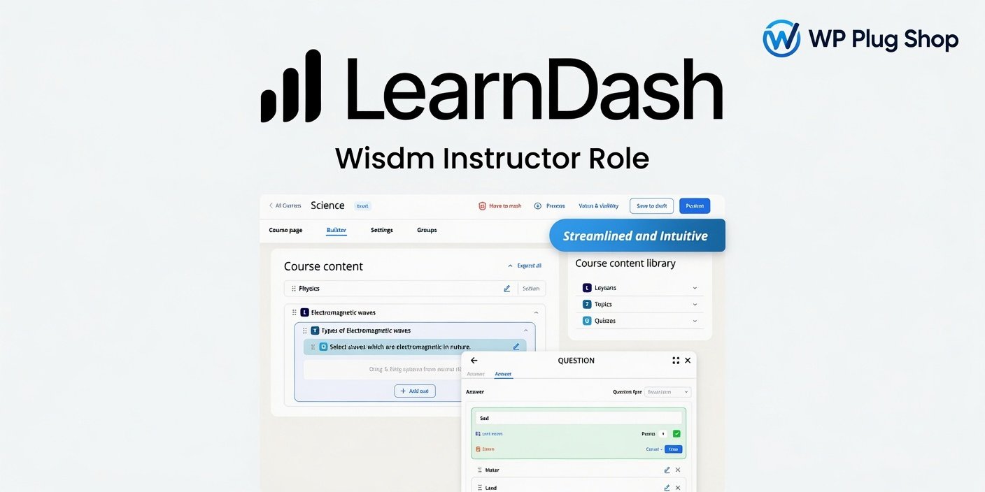 WISDM Instructor Role for LearnDash 5.10.2 – Multi Instructor LMS Management Plugin