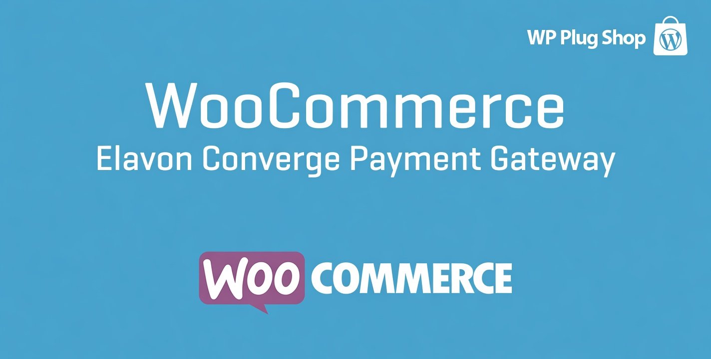 pUNWz WooCommerce Elavon Converge Payment Gateway 2.14.8 – Secure Card & eCheck Payment Plugin