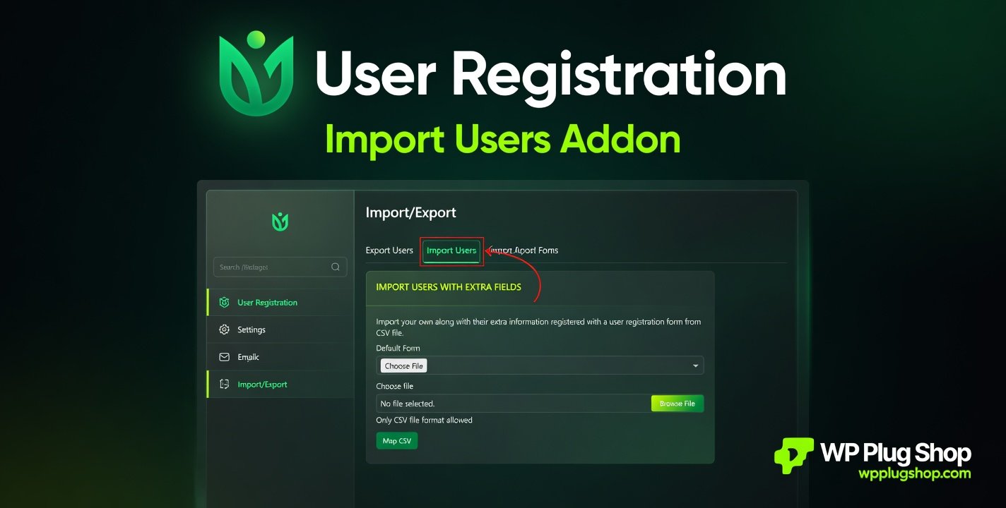 User Registration Import Users Addon 1.0.14 – WordPress User Import & Bulk Migration Plugin