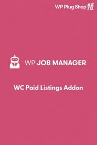 WP Job Manager WC Paid Listings – WooCommerce Job Board Monetization Addon