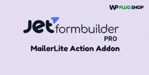 JetFormBuilder MailerLite Action Addon 1.0.4 – WordPress Email Marketing Integration