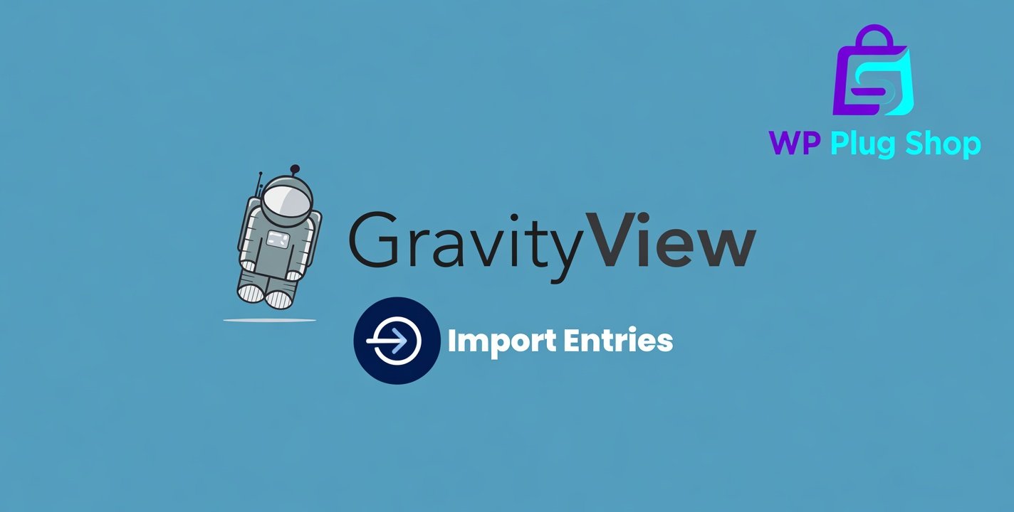 zAabT GravityView Gravity Forms Import Entries – CSV Data Import Plugin for WordPress
