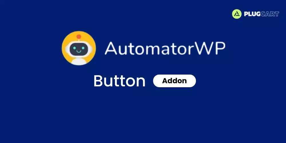AutomatorWP Button Addon – Trigger WordPress Automations with Button Clicks