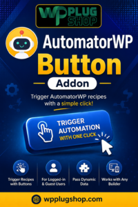 AutomatorWP Button Addon – Trigger WordPress Automations with Button Clicks
