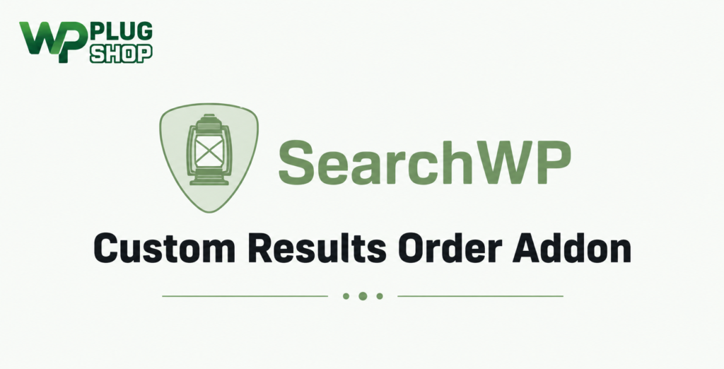 SearchWP Custom Results Order – Advanced WordPress Search Result Control