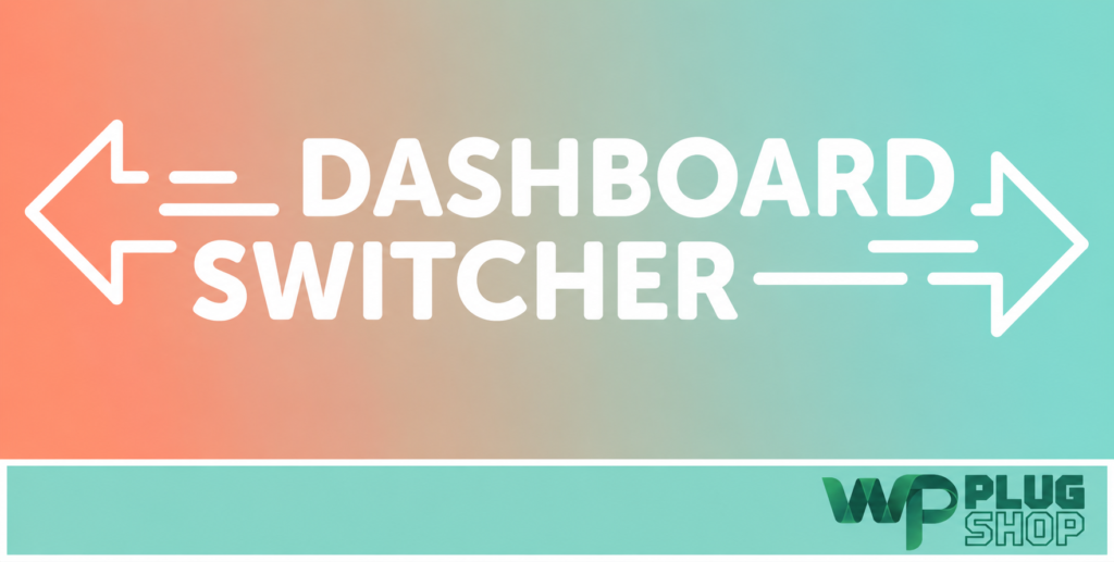 Dashboard Switcher Custom Dashboard