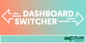 Dashboard Switcher Custom Dashboard