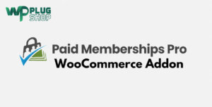 Paid Memberships Pro WooCommerce Addon