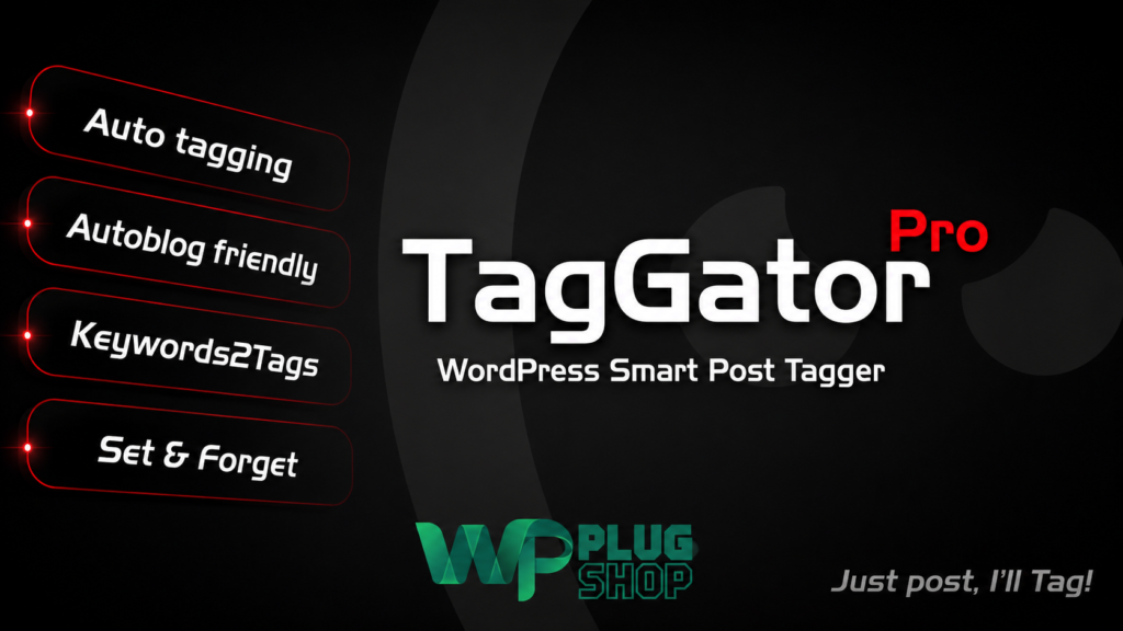 TagGator Pro – WordPress Auto Tagging Plugin