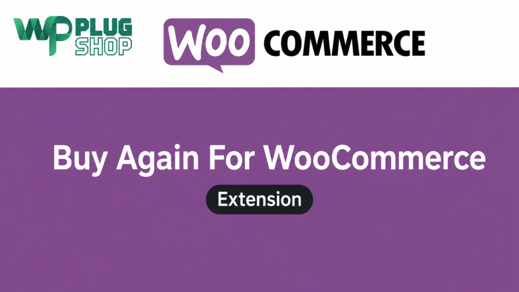 Buy Again for WooCommerce Extension