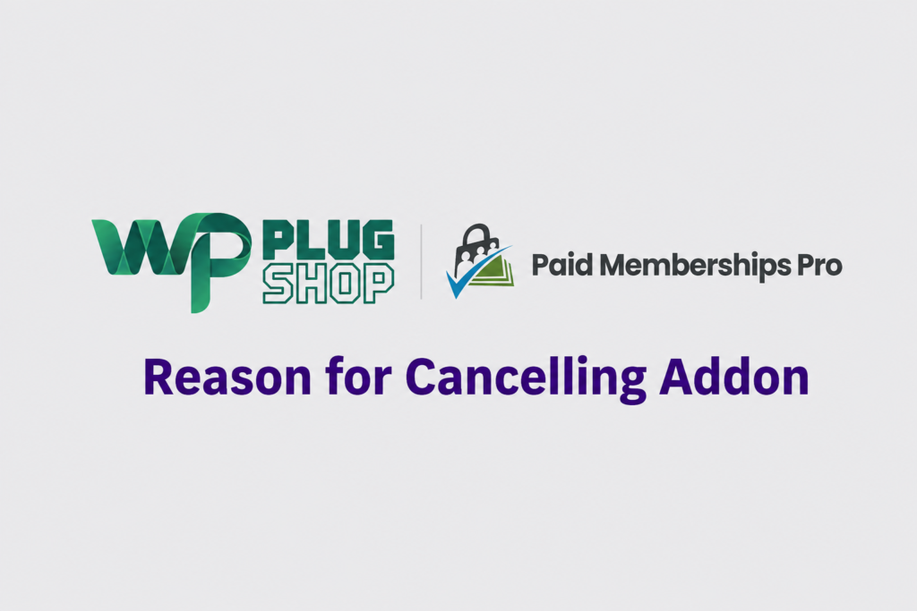 Paid Memberships Pro Reason for Cancelling Add-on