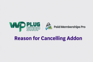 Paid Memberships Pro Reason for Cancelling Add-on