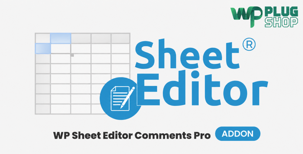 WP Sheet Editor Comments Pro – Bulk Edit WordPress Comments & Reviews