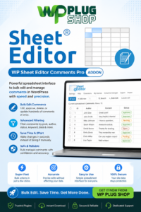 WP Sheet Editor Comments Pro – Bulk Edit WordPress Comments & Reviews