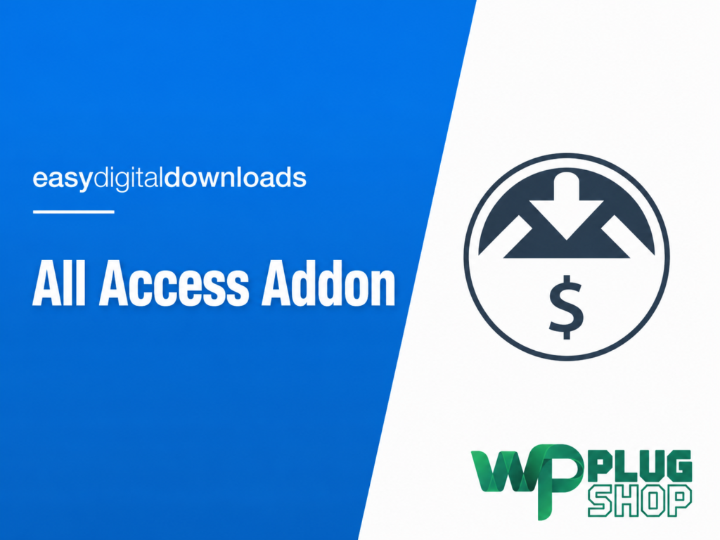 Easy Digital Downloads All Access Addon – Membership Passes for EDD