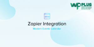 Modern Events Calendar Zapier Integration – Automate MEC with 2000+ Apps