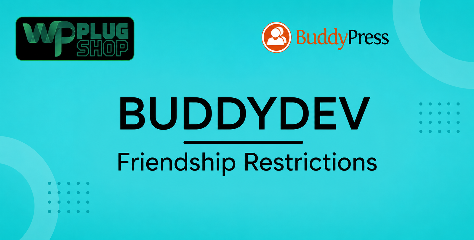BuddyPress Friendship Restrictions – Stop Connection Spam & Curate Member Relationships